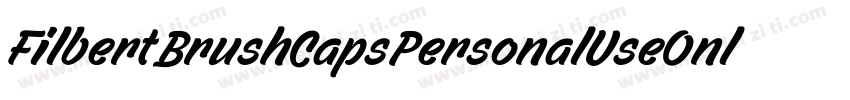 FilbertBrushCapsPersonalUseOnly-qmw6字体转换