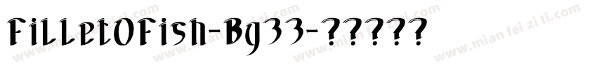 FilletOFish-Bg33字体转换
