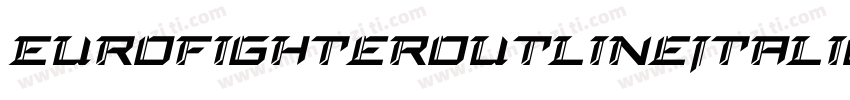 EurofighterOutlineItalic-9DRj字体转换