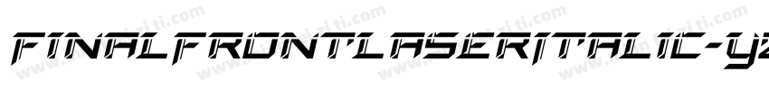 FinalFrontLaserItalic-YZPq字体转换