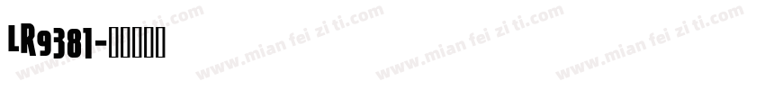 LR9381字体转换