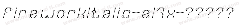 FireworkItalic-el7x字体转换