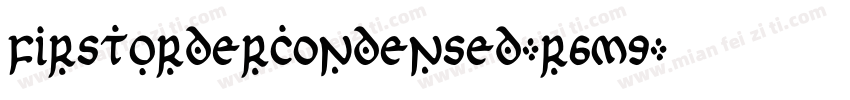 FirstOrderCondensed-r6m9字体转换