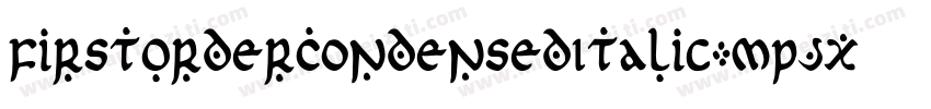 FirstOrderCondensedItalic-MPJx字体转换