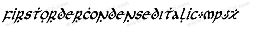 FirstOrderCondensedItalic-MPJx字体转换