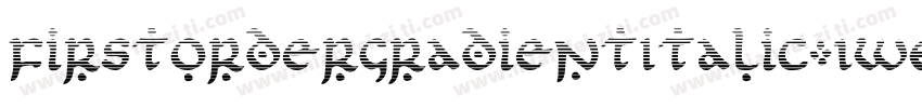 FirstOrderGradientItalic-1WE4字体转换