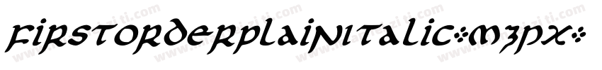 FirstOrderPlainItalic-mzpx字体转换