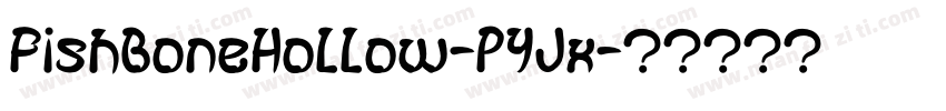FishBoneHollow-PYJx字体转换
