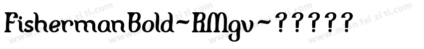 FishermanBold-RMgv字体转换