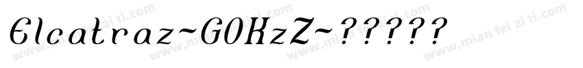 Elcatraz-GOKzZ字体转换