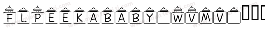 FlPeekababy-WVmv字体转换