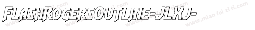FlashRogersOutline-JLXj字体转换