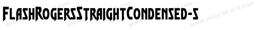 FlashRogersStraightCondensed-5AG8字体转换