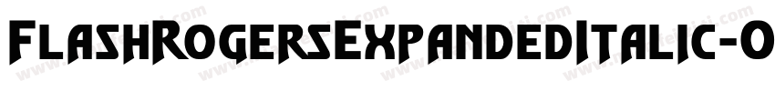 FlashRogersExpandedItalic-O0ee字体转换