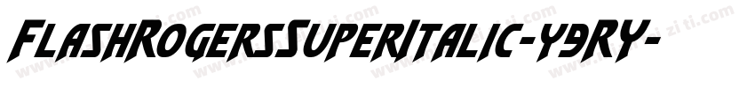 FlashRogersSuperItalic-y9RY字体转换