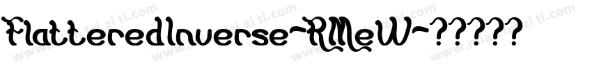 FlatteredInverse-RMeW字体转换