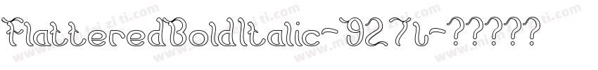 FlatteredBoldItalic-927L字体转换
