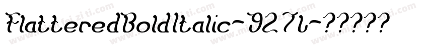 FlatteredBoldItalic-927L字体转换