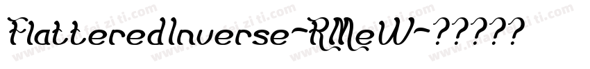 FlatteredInverse-RMeW字体转换