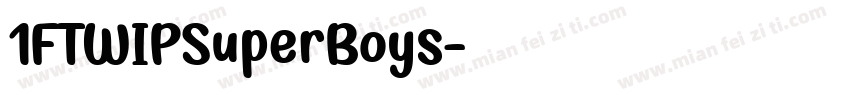 1FTWIPSuperBoys字体转换