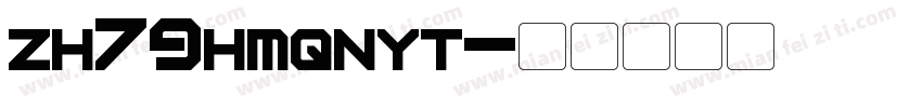 zh79hmqnyt字体转换