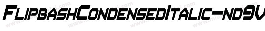 FlipbashCondensedItalic-nd9V字体转换