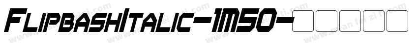 FlipbashItalic-1M50字体转换