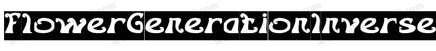 FlowerGenerationInverse-3BKz字体转换