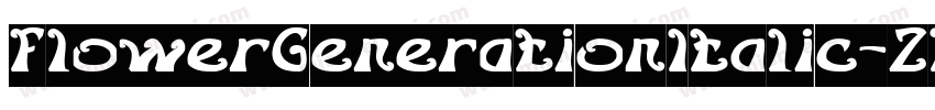 FlowerGenerationItalic-ZPlK字体转换