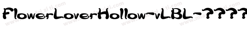 FlowerLoverHollow-vLBL字体转换
