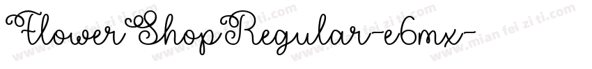 FlowerShopRegular-e6mx字体转换