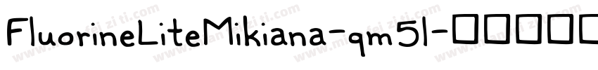FluorineLiteMikiana-qm5l字体转换