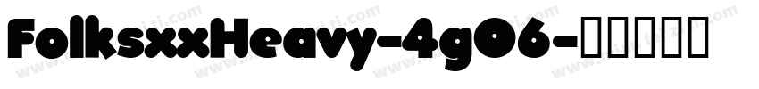 FolksxxHeavy-4gO6字体转换