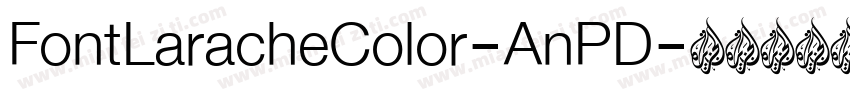 FontLaracheColor-AnPD字体转换
