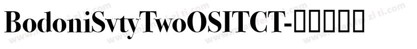 BodoniSvtyTwoOSITCT字体转换