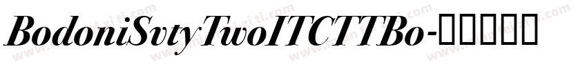 BodoniSvtyTwoITCTTBo字体转换