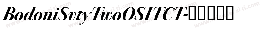 BodoniSvtyTwoOSITCT字体转换