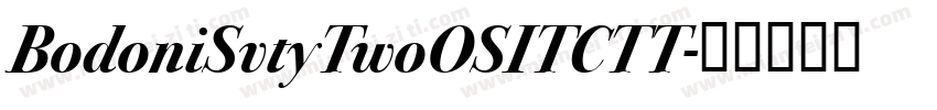 BodoniSvtyTwoOSITCTT字体转换