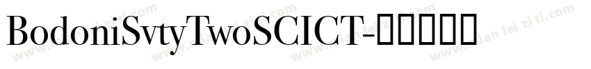 BodoniSvtyTwoSCICT字体转换
