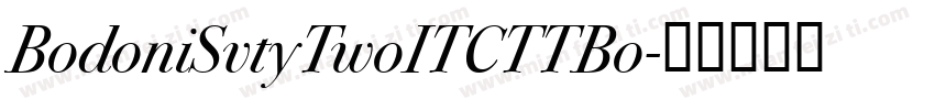 BodoniSvtyTwoITCTTBo字体转换