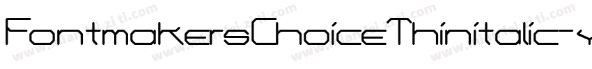 FontmakersChoiceThinitalic-yY5Y字体转换
