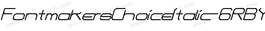 FontmakersChoiceItalic-6RBY字体转换