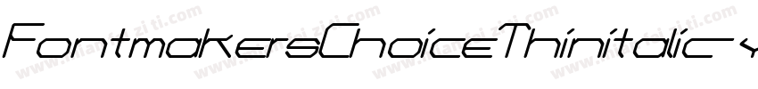 FontmakersChoiceThinitalic-yY5Y字体转换