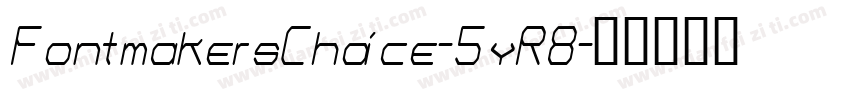 FontmakersChoice-5yR8字体转换