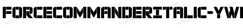 ForceCommanderItalic-ywBW2字体转换