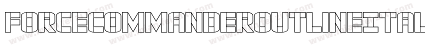 ForceCommanderOutlineItalic-nRxqR字体转换