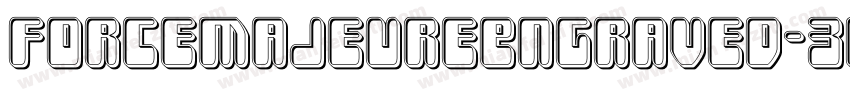 ForceMajeureEngraved-3DL6字体转换