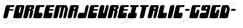 ForceMajeureItalic-G9GD字体转换