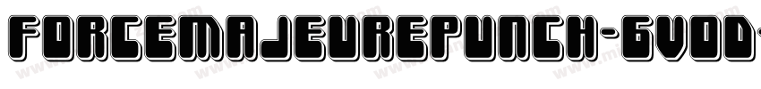 ForceMajeurePunch-6VoD字体转换