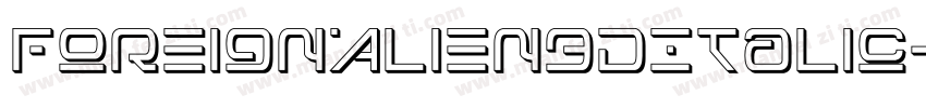 ForeignAlien3DItalic-nRvAJ字体转换